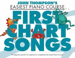 John Thompson's Easiest Piano Course First Chart Songs (ISBN: 9781783053162)