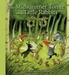 Midsummer Tomte and the Little Rabbits - Ulf Stark (ISBN: 9781782502449)