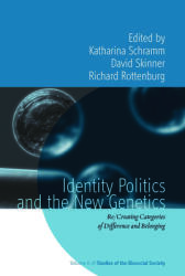 Identity Politics and the New Genetics: Re (ISBN: 9781782386827)
