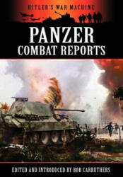 Panzer Combat Reports - Bob Carruthers (ISBN: 9781781580493)
