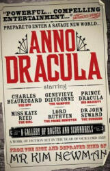 Anno Dracula - Kim Newman (ISBN: 9781781167502)