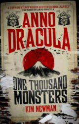 Anno Dracula - One Thousand Monsters - Kim Newman (ISBN: 9781781165638)