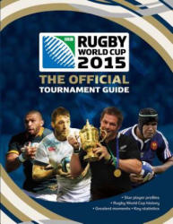 Rugby World Cup 2015: The Official Tournament Guide - Andrew Baldock (ISBN: 9781780976501)