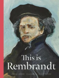 This is Rembrandt - Jorella Andrews (ISBN: 9781780677453)
