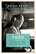 Tuco and the Scattershot World: A Life with Birds (ISBN: 9781771640633)