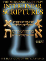 Messianic Aleph Tav Interlinear Scriptures Volume One the Torah Paleo and Modern Hebrew-Phonetic Translation-English Bold Black Edition Study Bible (ISBN: 9781771432047)