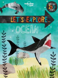 Lonely Planet Kids Let's Explore. . . Ocean - Lonely Planet, Jen Feroze (ISBN: 9781760340407)