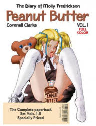 Complete Peanut Butter, Set Of Vols. 1-8 - Cornnell Clarke (ISBN: 9781681120751)