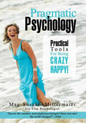 Pragmatic Psychology - Susanna Mittermaier (ISBN: 9781634930208)