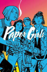 Paper Girls Volume 1 - Brian K Vaughan (ISBN: 9781632156747)
