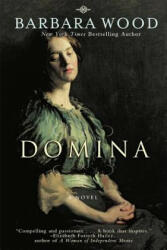 Barbara Wood - Domina - Barbara Wood (ISBN: 9781630263188)