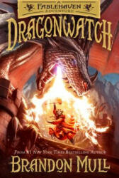 Dragonwatch: The Fablehaven Sequel (ISBN: 9781629722566)