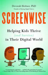 Screenwise - Devorah Heitner (ISBN: 9781629561455)
