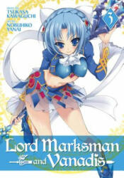 Lord Marksman and Vanadis Vol. 3 - Tsukasa Kawaguchi, Nobuhiko Yanai (ISBN: 9781626924376)