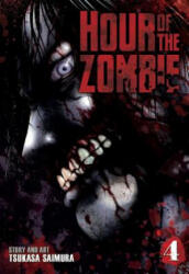 Hour of the Zombie - Tsukasa Saimura (ISBN: 9781626924239)
