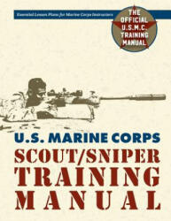 U. S. Marine Corps Scout/Sniper Training Manual - Us Government, Usmc Development Education (ISBN: 9781626545342)