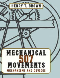 507 Mechanical Movements (ISBN: 9781626544871)
