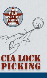 CIA Lock Picking - Central Intelligence Agency (ISBN: 9781626544741)