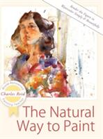 The Natural Way to Paint: Rendering the Figure in Watercolor Simply and Beautifully (ISBN: 9781626543836)