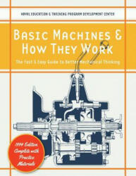 Basic Machines and How They Work - U S Naval Education & Training Center (ISBN: 9781626543638)