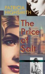 Price of Salt, or Carol - Patricia Highsmith (ISBN: 9781626543119)