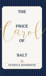Price of Salt - Patricia Highsmith (ISBN: 9781626543096)