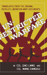 Unrestricted Warfare - Colonel Qiao Liang, Colonel Wang Xiangsui (ISBN: 9781626543065)