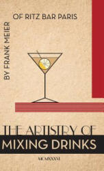Artistry Of Mixing Drinks - ROSS BROWN (ISBN: 9781626542273)