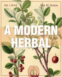 Modern Herbal Vol 1 - MARGARET GRIEVE (ISBN: 9781626542198)