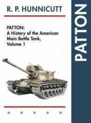 Patton: A History of the American Main Battle Tank (ISBN: 9781626541597)