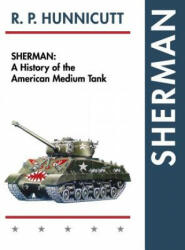 Sherman - R P Hunnicutt (ISBN: 9781626540910)