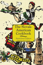 Anniversary Slovak-American Cook Book - The First Catholic Slovak Ladies Union (ISBN: 9781626540804)
