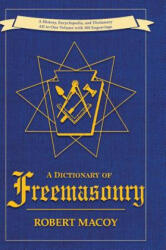 Dictionary of Freemasonry - Robert Macoy (ISBN: 9781626540330)