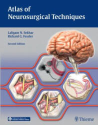 Atlas of Neurosurgical Techniques - Richard Glenn Fessler, Laligam N. Sekhar (ISBN: 9781626233881)