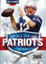 New England Patriots Story - Thomas K Adamson (ISBN: 9781626173736)