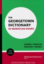 Georgetown Dictionary of Moroccan Arabic - Mohamed Maamouri (ISBN: 9781626163317)