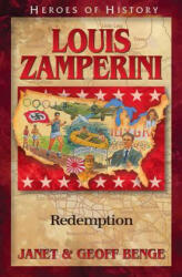 Louis Zamperini - Janet Benge, Geoff Benge (ISBN: 9781624860492)