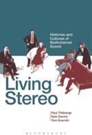 Living Stereo - Paul Theberge (ISBN: 9781623566654)