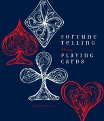 Fortune Telling Using Playing Cards - Jonathan Dee (ISBN: 9781623540692)