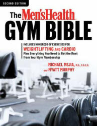 Men's Health Gym Bible (2nd edition) - Michael Mejia, Myatt Murphy (ISBN: 9781623368111)