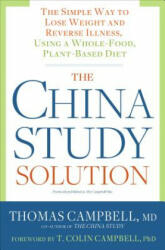 China Study Solution - Thomas Campbell (ISBN: 9781623367572)