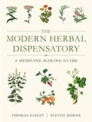 The Modern Herbal Dispensatory: A Medicine-Making Guide (ISBN: 9781623170790)
