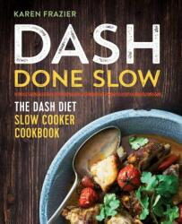 Dash Done Slow - Karen Frazier (ISBN: 9781623157265)