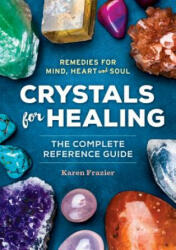 Crystals for Healing - Karen Frazier (ISBN: 9781623156756)