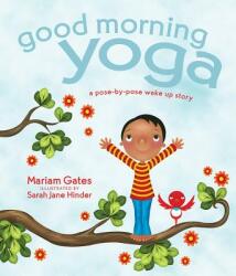 Good Morning Yoga - Mariam Gates (ISBN: 9781622036028)