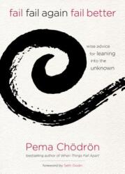 Fail, Fail Again, Fail Better - Pema Chodron (ISBN: 9781622035311)