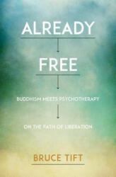 Already Free - Bruce Tift (ISBN: 9781622034116)