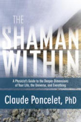 Shaman within - Claude Poncelet (ISBN: 9781622031979)