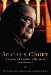 Scalia's Court - Kevin A. Ring (ISBN: 9781621575221)