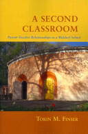 A Second Classroom: Parent-Teacher Relationships in a Waldorf School (ISBN: 9781621480631)